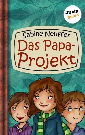 Cover of the book Neles Welt - Band 1: Das Papa-Projekt by Annemarie Schoenle