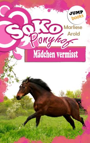 Cover of the book SOKO Ponyhof - Vieter Roman: Mädchen vermisst by Kami Garcia