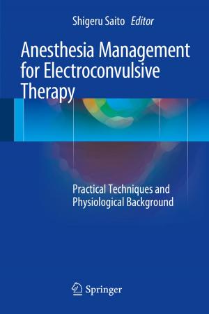 Cover of the book Anesthesia Management for Electroconvulsive Therapy by Yoshitaka Umeno, Takahiro Shimada, Yusuke Kinoshita, Takayuki Kitamura
