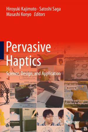 Cover of the book Pervasive Haptics by Yoshinori Shichida, Takahiro Yamashita, Hiroo Imai, Takushi Kishida