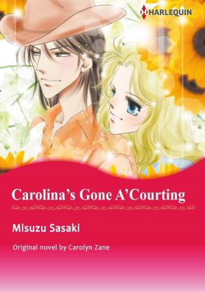 Cover of the book CAROLINA'S GONE A'COURTING by Mary Anne Wilson