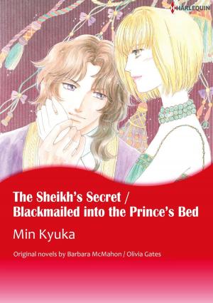 Cover of the book THE SHEIKH'S SECRET / BLACKMAILED INTO THE PRINCE'S BED by Delores Fossen, Joanna Wayne, Angi Morgan