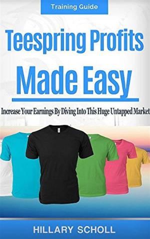 Book cover of TeeSpring Profits Made Easy