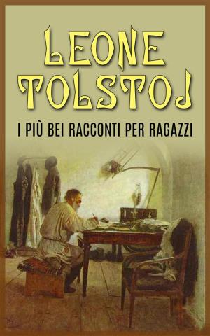 Cover of the book I più bei racconti per ragazzi by Greg Blok