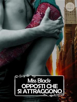 Cover of the book Opposti che si attraggono by Gracie Lacewood