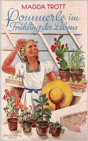 Cover of the book Pommerle im Frühling des Lebens (Illustrierte Ausgabe) by Magda Trott