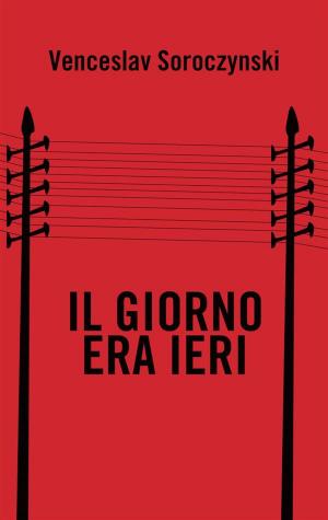 Cover of the book Il giorno era ieri by Johann Wolfgang Goethe