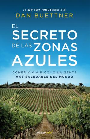 Cover of the book El secreto de las zonas azules (Colección Vital) by Lorena Ochoa