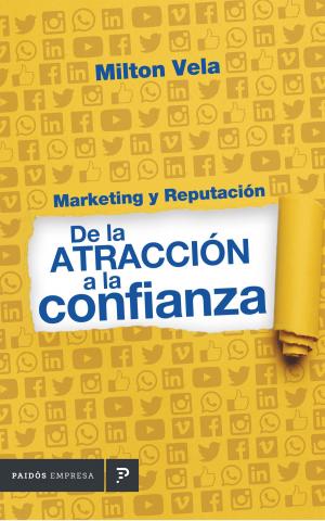 Cover of the book Marketing y reputación de la atracción a la confianza by Alejandro Palomas