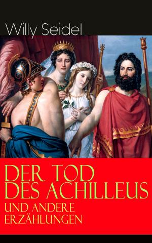 Cover of the book Der Tod des Achilleus und andere Erzählungen by Andrew Lang, Homer