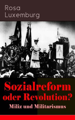 Cover of the book Sozialreform oder Revolution? - Miliz und Militarismus by Aischylos