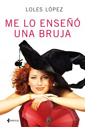 Cover of the book Me lo enseñó una bruja by Emmanuelle Arsan