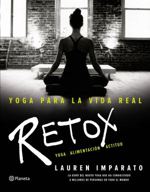 Cover of the book Yoga para la vida real. Retox by Gustavo Biosca, Rafa Millán