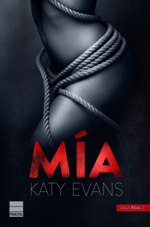Cover of the book Mía (Saga Real 2) by Katy Evans