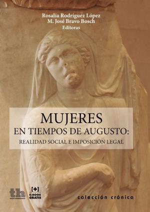 Cover of the book Mujeres en tiempos de Augusto by Juan José Tamayo