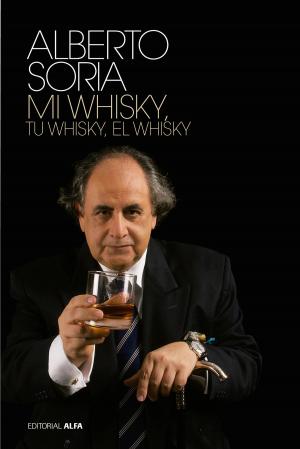 Cover of the book Tu whisky, mi whisky, el whisky by Germán Carrera Damas