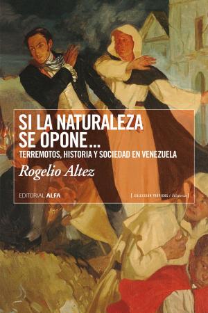 Cover of the book Si la naturaleza se opone... by Roberto Briceño-León, Alberto Camardiel