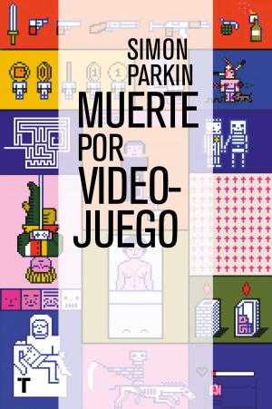 Cover of the book Muerte por videojuego by Daniel Turner