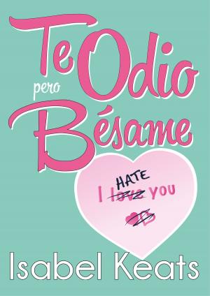 Cover of the book Te odio, pero bésame by KK Hendin