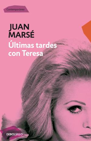 Cover of the book Últimas tardes con Teresa by Antonia J. Corrales