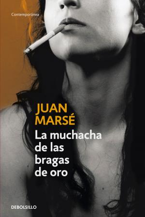 Cover of the book La muchacha de las bragas de oro by Moni Pérez