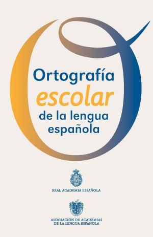 Cover of the book Ortografía escolar de la lengua española by Moruena Estríngana