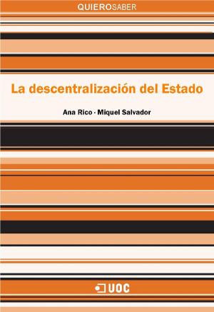 Cover of the book La descentralización del estado by Gerard de Josep Sáenz