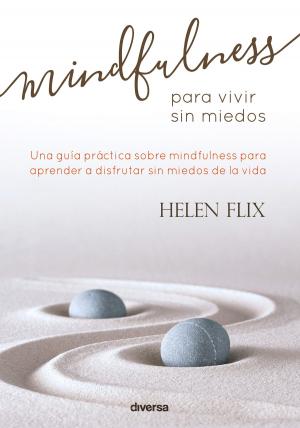Book cover of Mindfulness para vivir sin miedos