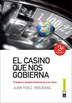 Cover of the book El casino que nos gobierna by George Sheema