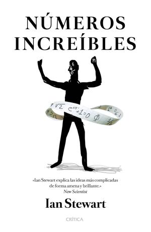 Cover of the book Números increíbles by Francisco Ortega