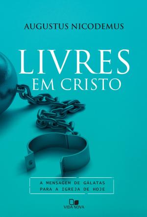 Cover of the book Livres em Cristo by Tim Keller