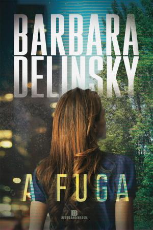 Cover of the book A fuga by Barbara Delinsky