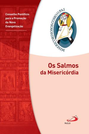 Cover of the book Os Salmos da Misericórdia by María Guadalupe Buttera, Dr. Roberto Federico Ré