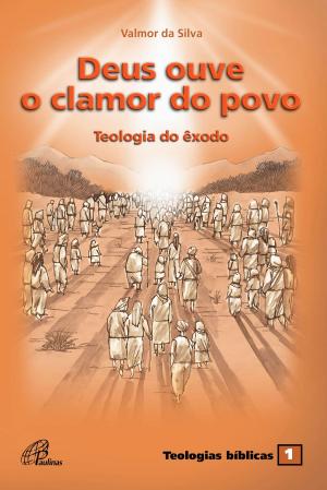Cover of the book Deus ouve o clamor do povo by NUCAP - Núcleo de catequese Paulinas