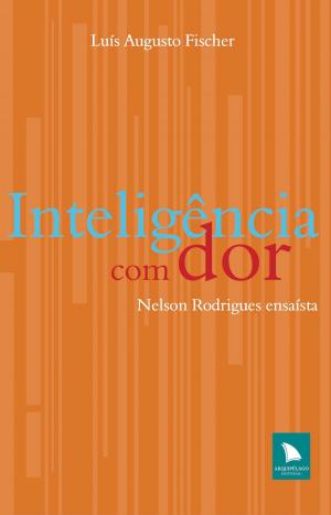 Cover of the book Inteligência com dor by Solano Nascimento