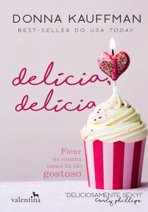 Book cover of Delícia, delícia
