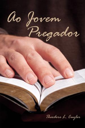 Cover of the book Ao Jovem Pregador by Cílvio Meireles