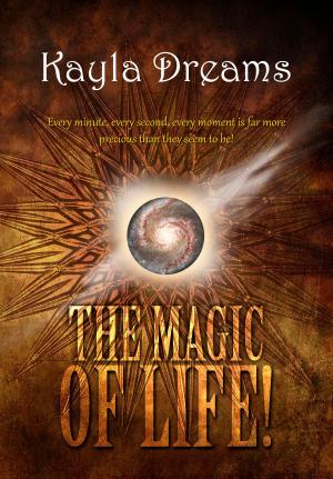 Cover of the book The Magic of Life by I. Fiorella