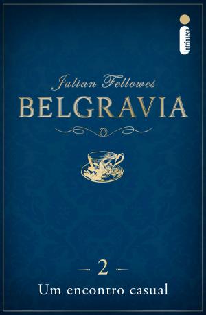 Book cover of Belgravia: Um encontro casual (Capítulo 2)