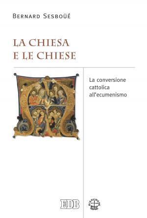 Cover of the book La Chiesa e le Chiese by John David Simpson