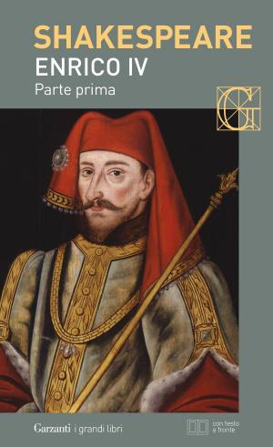 Cover of the book Enrico IV parte prima. Con testo a fronte by Ferdinando Camon