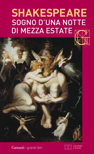 Cover of the book Sogno d'una notte di mezza estate. Con testo a fronte by Euripide