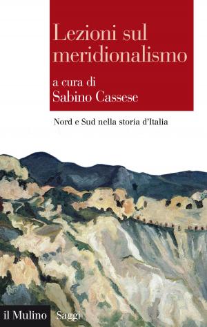 Cover of the book Lezioni sul meridionalismo by Anna Laura, Zanatta