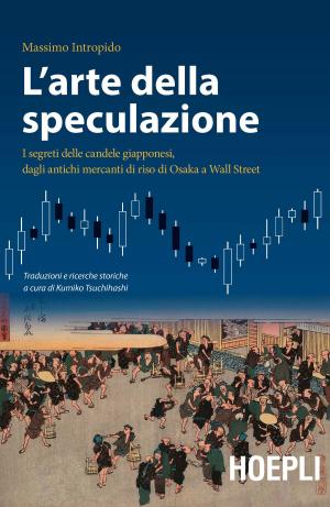 Cover of the book L'arte della speculazione by Ulrico Hoepli