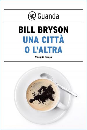 Cover of the book Una città o l'altra. Viaggi in Europa by Arnaldur Indridason