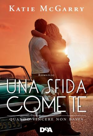 Cover of the book Una sfida come te by Paola Zannoner