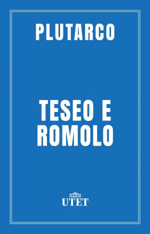 Cover of the book Teseo e Romolo by Vittorino Mario