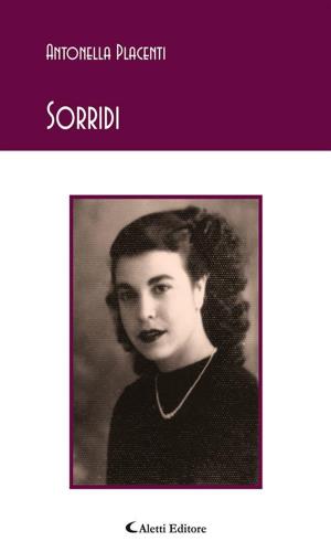Cover of the book Sorridi by ANTOLOGIA AUTORI VARI
