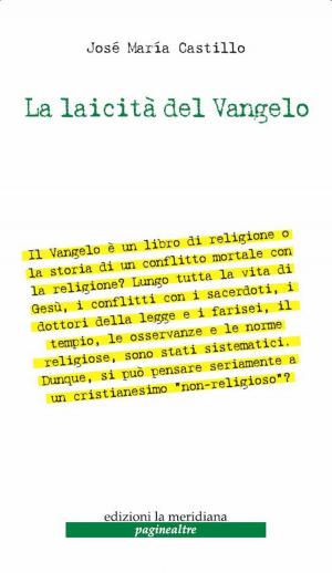 Cover of the book La laicità del Vangelo by don Tonino Bello