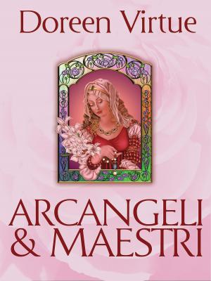 Cover of the book Arcangeli & Maestri by fabio nocentini